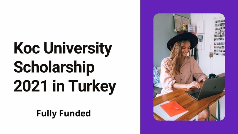Koc University Turkish Scholarship 2022