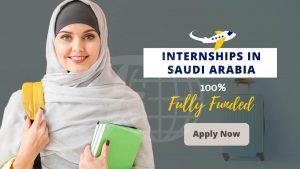 Saudi Arabia Fully Funded Internship Program