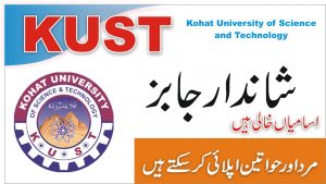Kohat University of Science and Technology KUST Jobs 2021