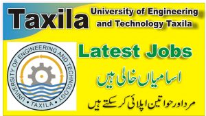University Of Engineering Technology Taxila Jobs 2021